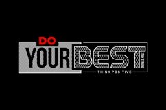Do Your Best Think Positive T Shirt Design Product Image 3