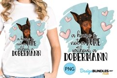 Dobermann Home Dog Quote Sublimation Design
