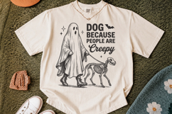 Dog Because People Are Creepy SVG,Funny Ghost Dog Design Product Image 3