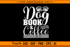 Dog Book and Coffee SVG Cut File for Cricut and Silhouette Product Image 1