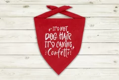 Dog Confetti Bandana Quote SVG Dog Mom Funny Design Cricut