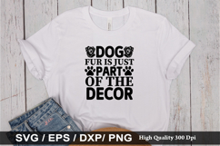 Dog fur is just part of the decor SVG - Dog Quotes Design Product Image 1