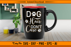 Dog Hair Don’t Care SVG Design for Pet Lovers Product Image 3