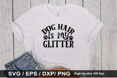 Dog hair is my glitter SVG - Dog Quotes Design Product Image 1
