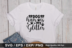 Dog hair is my glitter SVG - Dog Quotes Design Product Image 1