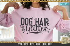 Dog Hair is my glitter is a professional design that is ready to be cut with all major cutting machines. Sublimation, iron-on transfer and printing file formats also included.