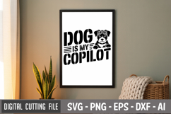 Dog Is My Copilot SVG File | Dog Quotes SVG | Funny Dog SVG Product Image 3