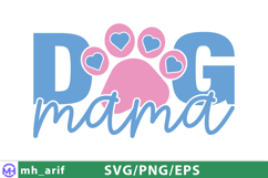 Dog Mama Dog Funny Quote SVG PNG T-shirt Design Product Image 1