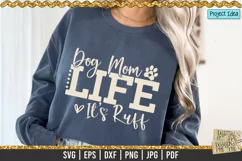Dog Mom Life / It's Ruff / Dog SVG / Dog Mom Product Image 4