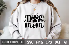 Dog Mom SVG File | Dog Quotes SVG | Funny Dog SVG Product Image 1