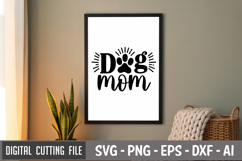 Dog Mom SVG File | Dog Quotes SVG | Funny Dog SVG Product Image 3