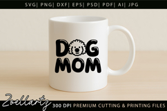 Dog Mom SVG Cut Files Mothers Day T-shirt Mug Pillow Design Product Image 3