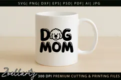 Dog Mom SVG Cut Files Mothers Day T-shirt Mug Pillow Design Product Image 3