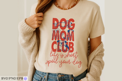Dog Mom Mum Club Dog Funny Quote SVG PNG T-shirt Design Product Image 4