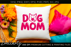 Dog Mom SVG Cut Files Mothers Day T-shirt Mug Pillow Design Product Image 3