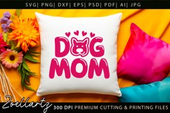 Dog Mom SVG Cut Files Mothers Day T-shirt Mug Pillow Design Product Image 2