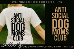 Anti-Social Dog Moms Club SVG Dog Mom SVG Mothers Day SVG Product Image 1