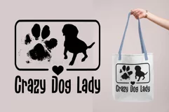 Dog Mom SVG Funny Quote Dog Paw Print SVG Crazy Dog Lady