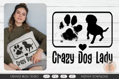Dog Mom SVG Funny Quote Dog Paw Print SVG Crazy Dog Lady