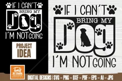 If I can't Bring my Dog I'm Not Going SVG, Dog Mama SVG PNG Product Image 2