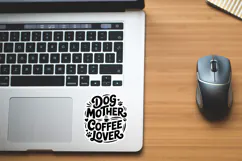Dog Mother Coffee Lover SVG File | Dog Sticker | Dog SVG Product Image 2