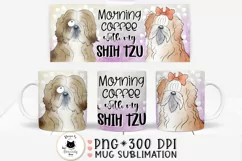 dog png design for mugs with shih tzu illustration and a phrase