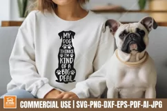 My Dog Thinks Im Kind Of A Big Deal SVG | Dog Silhouette Svg Product Image 3