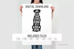 My Dog Thinks Im Kind Of A Big Deal SVG | Dog Silhouette Svg Product Image 2