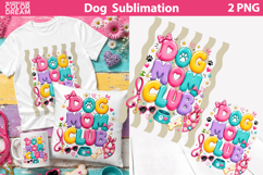 Dog Mom Club | Dog Quote Sublimation Product Image 1