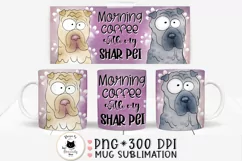 funny mug design with shar pei dog  and a quote