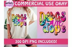 Funny dog png, Dogs are dope Sublimation Design Product Image 1