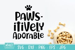 Pawsitively Adorable - Funny Dog SVG Product Image 6