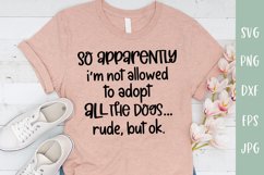 Not Allowed To Adopt All The Dogs - Funny Dog Lover SVG Product Image 1