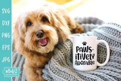 Pawsitively Adorable - Funny Dog SVG Product Image 1