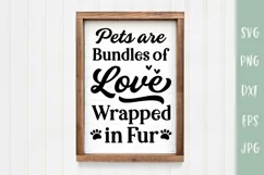 Pets Are Bundles Of Love - Pet Sign SVG Product Image 1