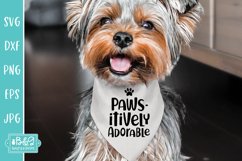 Pawsitively Adorable - Funny Dog SVG Product Image 2