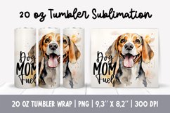 Dog Mom Tumbler Wrap Sublimation Design Dog Mom Fuel Beagle Product Image 1