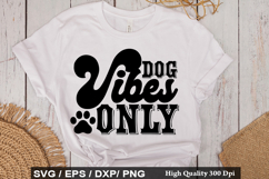 Dog Vibes Only - Rescue Dog SVG Design Product Image 1