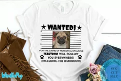 Dog Svg Cat Svg Pet Wanted Poster SVG Personal Stalker SVG Product Image 1
