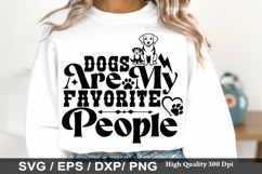 Dogs Are My Favorite People - Dog mom SVG Design Product Image 1