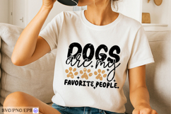 Dogs Are My Favorite People SVG PNG T-shirt Design Product Image 2