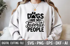 Dogs Are My Favorite People SVG File | Dog Quotes SVG Product Image 1