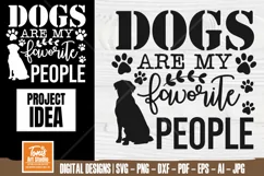 Dogs Are My Favorite People SVG Cut File | Dog Saying Svg Product Image 1