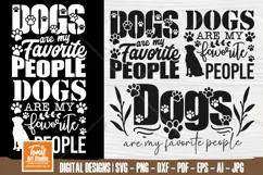 Dogs Are My Favorite People SVG Cut File | Dog Quote Signs Product Image 1