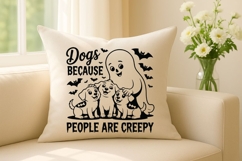 Dogs Because People Are Creepy SVG, Funny Halloween SVG Product Image 6