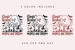 Dogs Because People Are Creepy SVG, Funny Halloween SVG Product Image 9