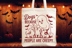 Dogs Because People Are Creepy SVG, Funny Halloween SVG Product Image 2