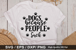 Dogs because people suck SVG - Christmas Dog Design Product Image 1