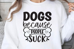 Dogs because people suck SVG, Dog Mom SVG Product Image 1