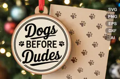 Dogs Before Dudes SVG File | Funny Dog Round Sign SVG Product Image 1